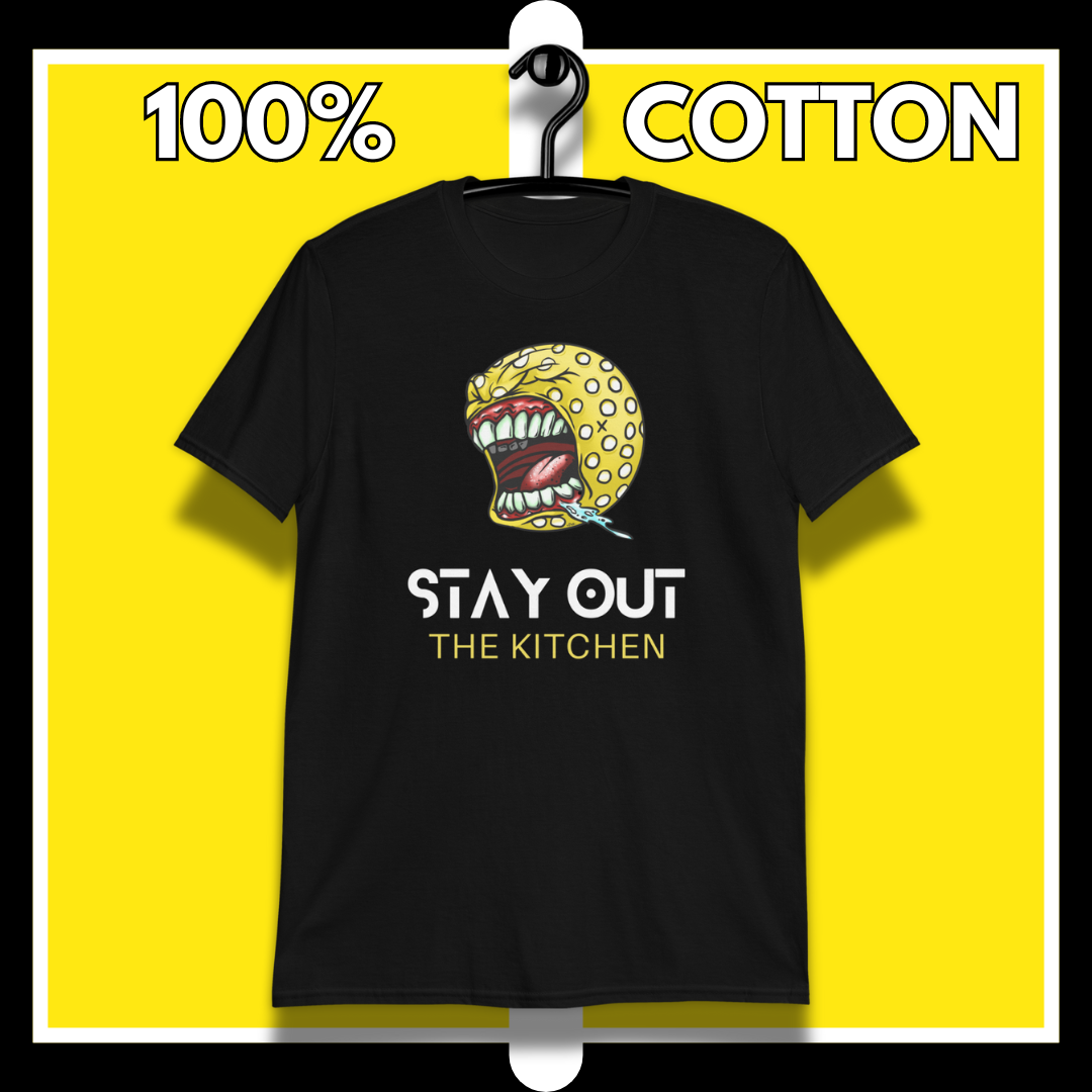 “Stay Out the Kitchen” 100% Cotton T-Shirt